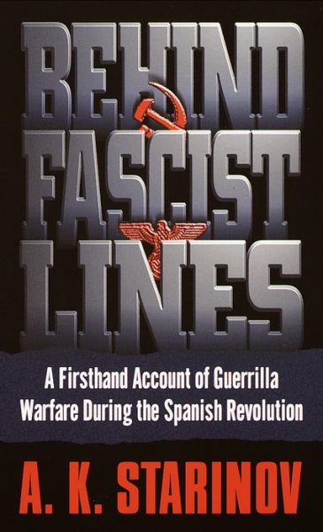 Behind Fascist Lines: A Firsthand Account of Guerrilla Warfare During the Spanish Revolution cover