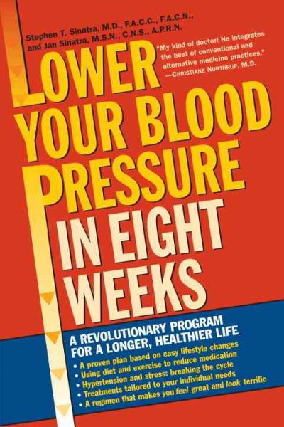 Lower Your Blood Pressure in Eight Weeks: A Revolutionary Program for a Longer, Healthier Life cover