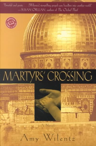Martyrs' Crossing (Ballantine Reader's Circle) cover