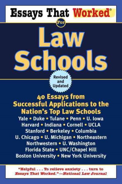 Essays That Worked for Law Schools: 40 Essays from Successful Applications to the Nation's Top Law Schools cover