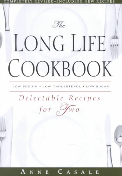 The Long Life Cookbook: Delectable Recipes for Two (Long Life Book) cover