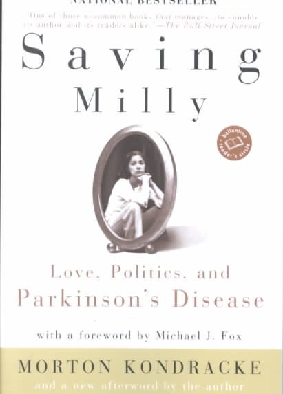 Saving Milly: Love, Politics, and Parkinson's Disease (Ballantine Reader's Circle) cover