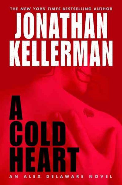 A Cold Heart: An Alex Delaware Novel cover