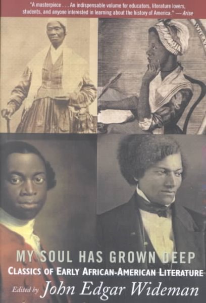 My Soul Has Grown Deep: Classics of Early African-American Literature cover