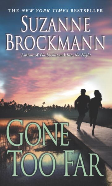 Gone Too Far (Troubleshooters, Book 6) cover