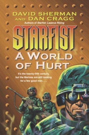 A World of Hurt (Starfist, Book 10) cover