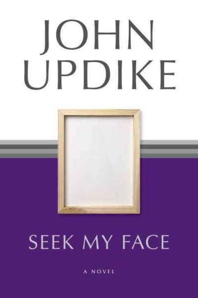 Seek My Face: A Novel cover