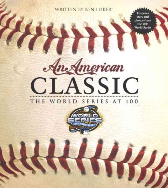 An American Classic: The World Series at 100 cover