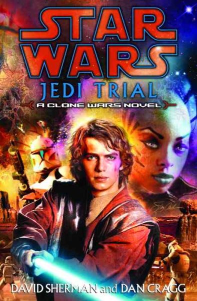 Jedi Trial (Star Wars: Clone Wars Novel)