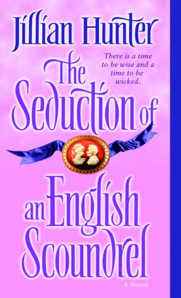 The Seduction of an English Scoundrel: A Novel (The Boscastles) cover
