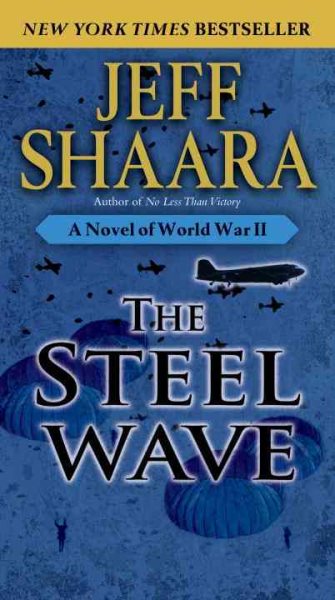 The Steel Wave: A Novel of World War II cover