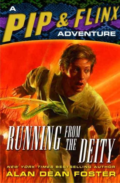 Running from the Deity: A Pip & Flinx Adventure (Adventures of Pip and Flinx)