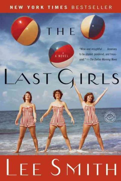 The Last Girls: A Novel (Ballantine Reader's Circle) cover