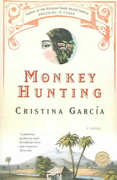 Monkey Hunting: A Novel (Ballantine Reader's Circle)