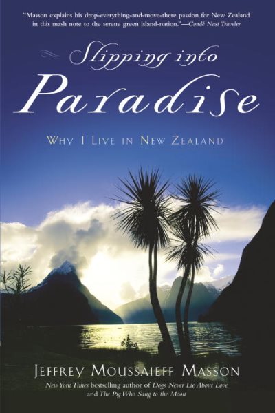 Slipping into Paradise: Why I Live in New Zealand cover