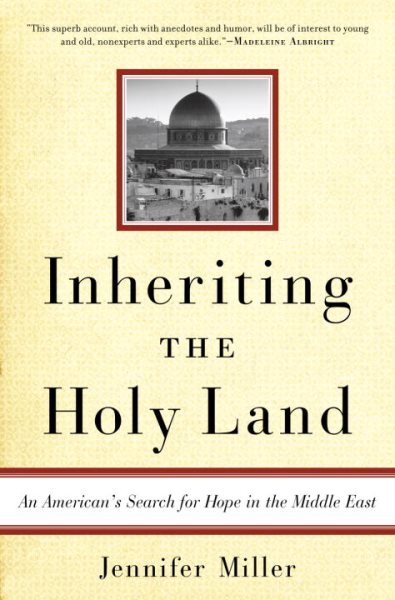 Inheriting the Holy Land: An American's Search for Hope in the Middle East cover