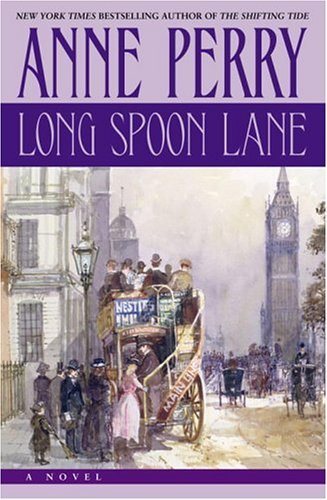 Long Spoon Lane (Charlotte & Thomas Pitt Novels) cover