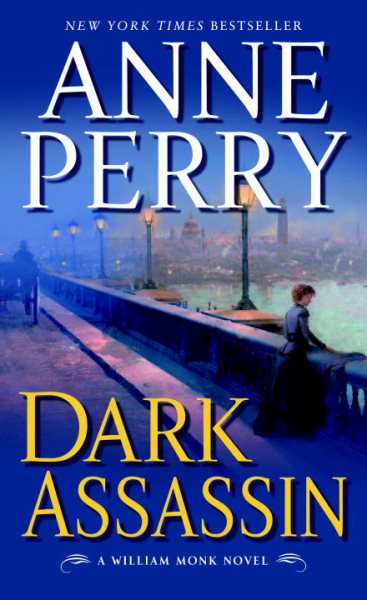 Dark Assassin: A William Monk Novel (William Monk Novels) cover