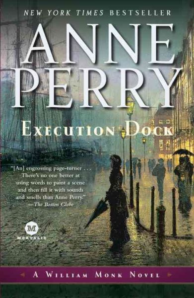 Execution Dock: A William Monk Novel