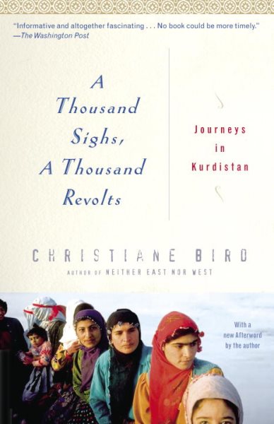 A Thousand Sighs, A Thousand Revolts: Journeys in Kurdistan cover