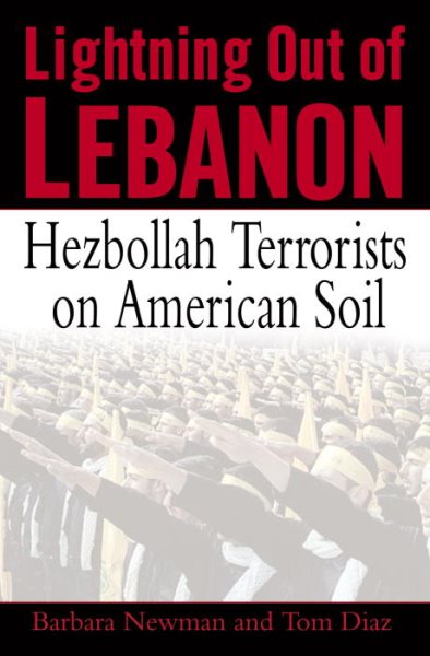 Lightning Out of Lebanon: Hezbollah Terrorists on American Soil cover