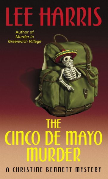 The Cinco de Mayo Murder: A Christine Bennett Mystery (The Christine Bennett Mysteries)