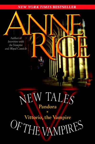 New Tales of the Vampires: includes Pandora and Vittorio the Vampire cover