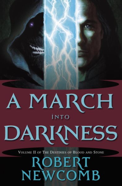 A March into Darkness: Volume II of The Destinies of Blood and Stone cover