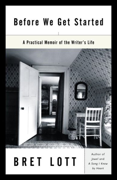 Before We Get Started: A Practical Memoir of the Writer's Life cover