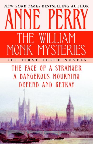 The William Monk Mysteries: The First Three Novels cover