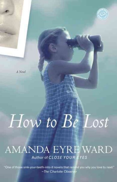 How to Be Lost: A Novel cover