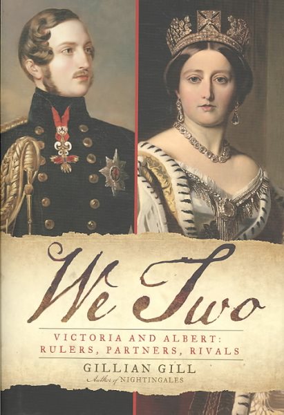 We Two: Victoria and Albert: Rulers, Partners, Rivals cover