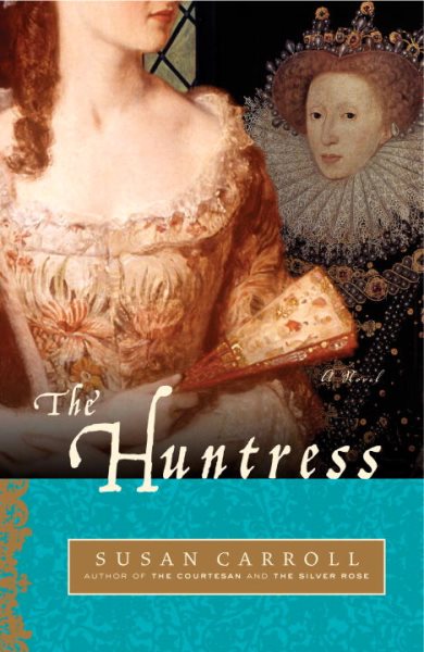 The Huntress: A Novel (The Dark Queen Saga) cover