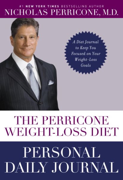 The Perricone Weight-Loss Diet Personal Daily Journal: A Diet Journal to Keep You Focused on Your Weight-Loss Goals cover