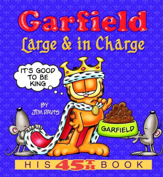 Garfield Large & in Charge: His 45th Book cover