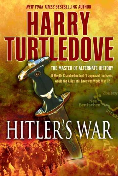 Hitler's War (The War That Came Early, Book One) cover