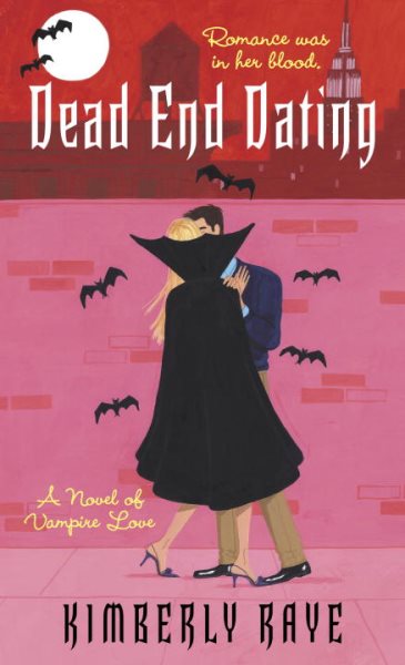 Dead End Dating: A Novel of Vampire Love (Dead End Dating, Book 1) cover