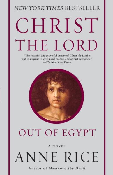 Christ the Lord: Out of Egypt: A Novel cover