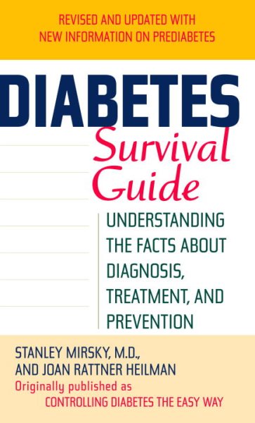 Diabetes Survival Guide: Understanding the Facts About Diagnosis, Treatment, and Prevention cover