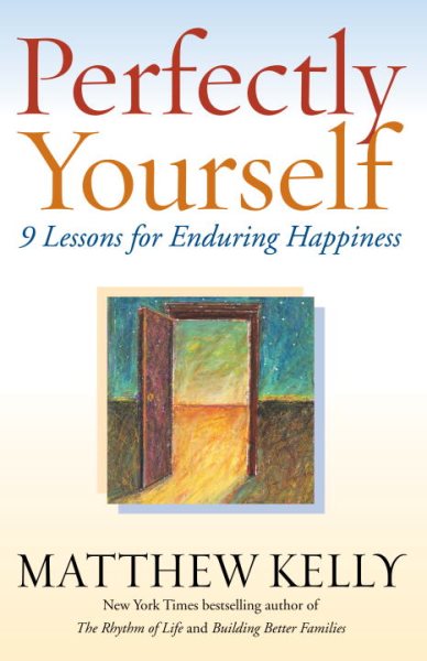 Perfectly Yourself: 9 Lessons for Enduring Happiness cover