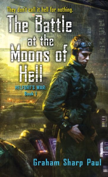 The Battle at the Moons of Hell (Helfort's War: Book I) cover