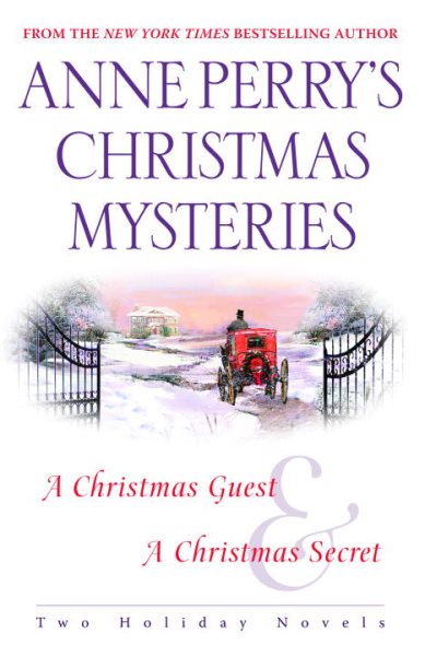 Anne Perry's Christmas Mysteries: Two Holiday Novels cover