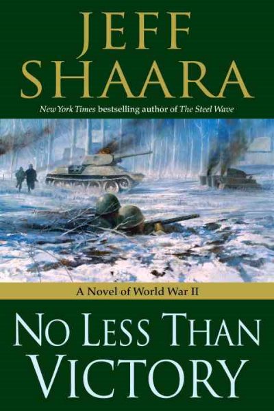 No Less Than Victory: A Novel of World War II cover