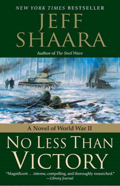 No Less Than Victory: A Novel of World War II cover