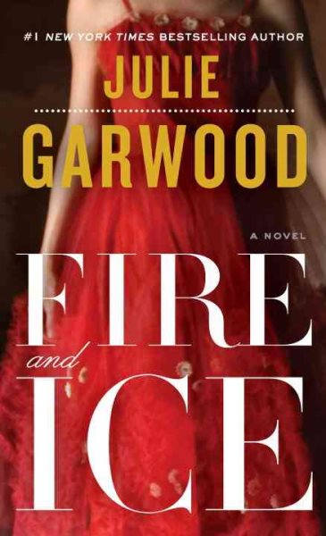 Fire and Ice: A Novel (Buchanan-Renard)