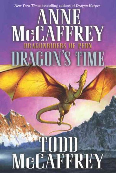 Dragon's Time: Dragonriders of Pern (Pern: The Dragonriders of Pern) cover