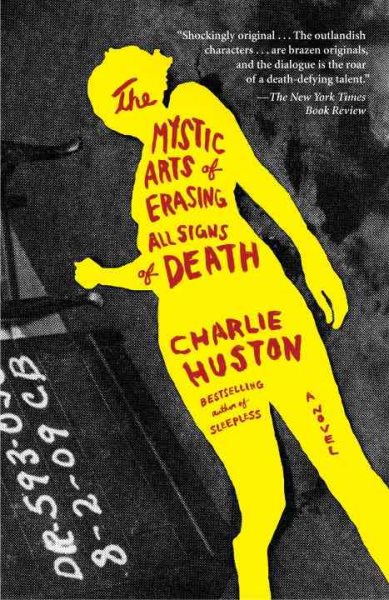 The Mystic Arts of Erasing All Signs of Death: A Novel cover