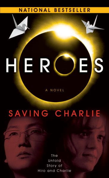 Heroes: Saving Charlie: A Novel cover