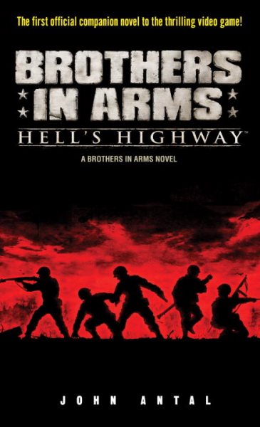 Brothers in Arms: Hell's Highway: A Brothers in Arms Novel cover