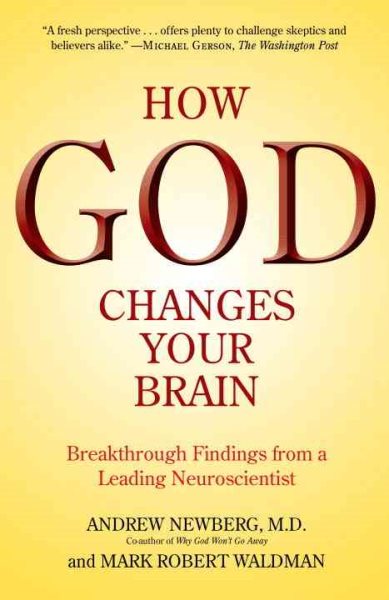 How God Changes Your Brain: Breakthrough Findings from a Leading Neuroscientist cover